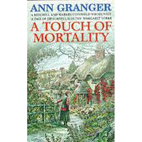 A Touch of Mortality (Mitchell & Markby 9), Ann Granger