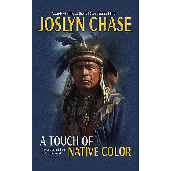 A Touch of Native Color (Chief Redfish Mysteries, #1) / Chief Redfish Mysteries, Joslyn Chase