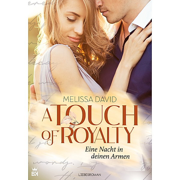 A Touch of Royalty - Eine Nacht in deinen Armen, Melissa David