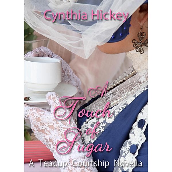 A Touch of Sugar, Cynthia Hickey