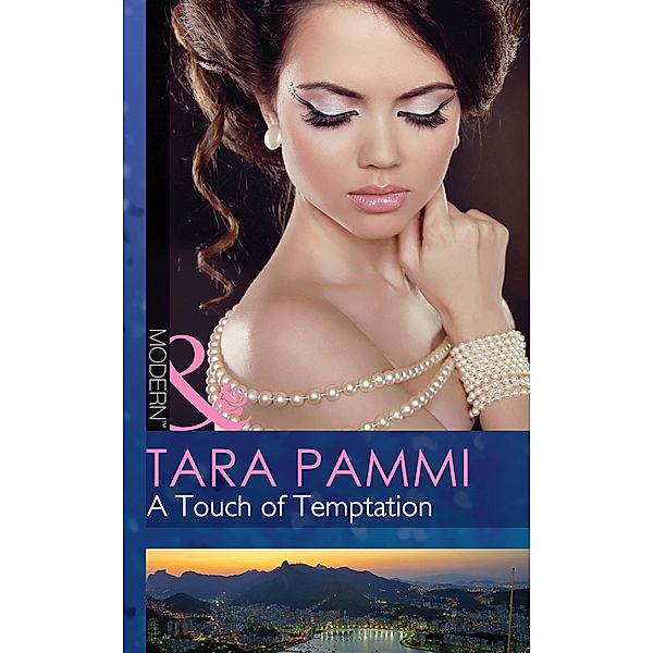 A Touch Of Temptation (Mills & Boon Modern) (The Sensational Stanton Sisters, Book 2), Tara Pammi