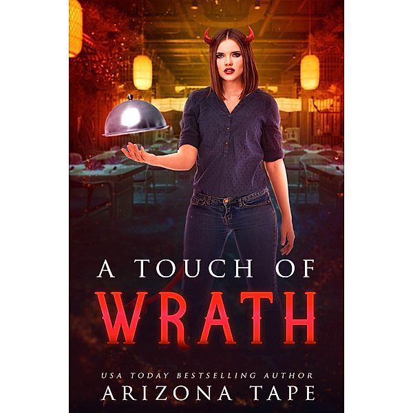 A Touch Of Wrath (The Forked Tail, #1) / The Forked Tail, Arizona Tape