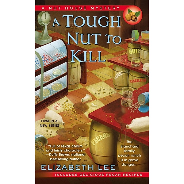 A Tough Nut to Kill / Nut House Mystery Series Bd.1, Elizabeth Lee