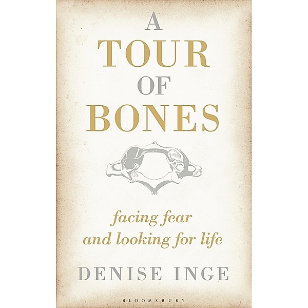 A Tour of Bones, Denise Inge