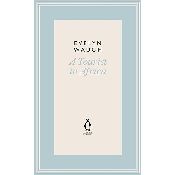 A Tourist in Africa (21), Evelyn Waugh