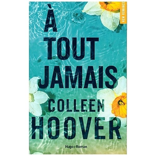 A Tout Jamais, Colleen Hoover