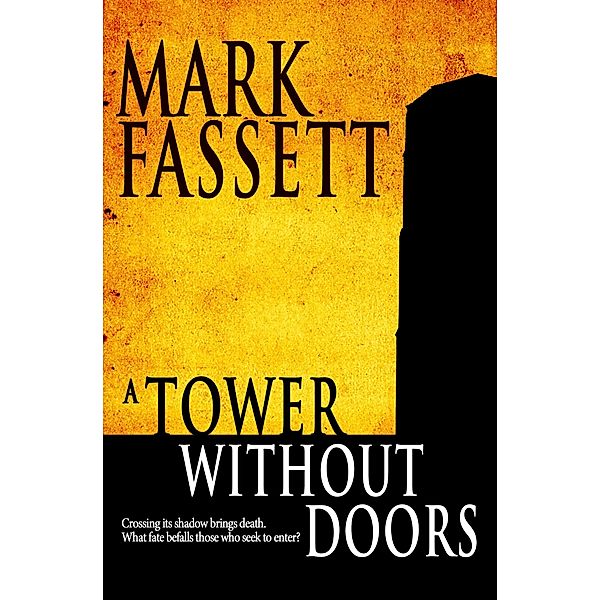 A Tower Without Doors, Mark Fassett
