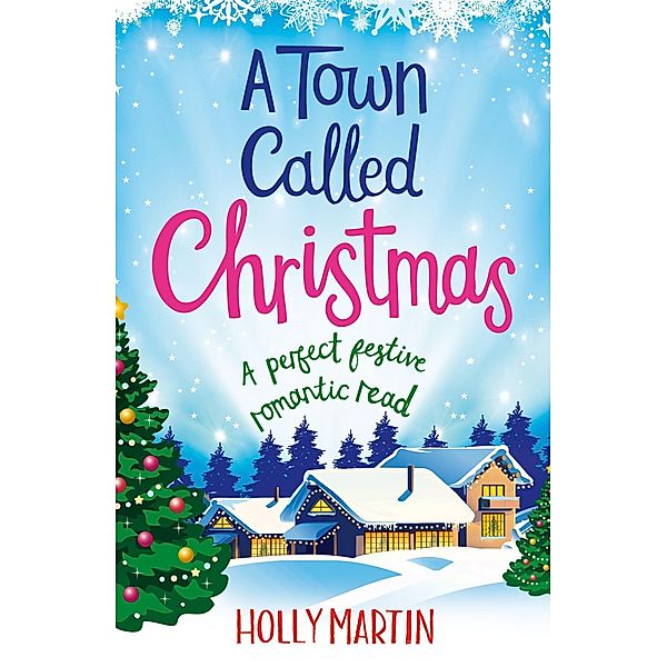 A Town Called Christmas, Holly Martin