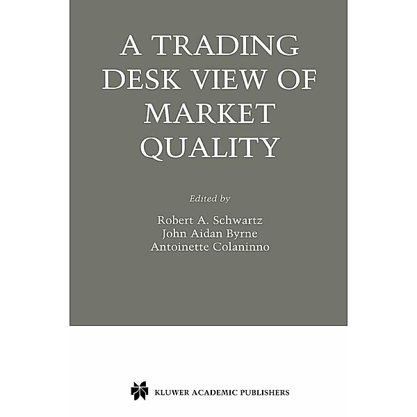 A Trading Desk View of Market Quality / Zicklin School of Business Financial Markets Series