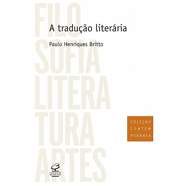 A tradução literária, Paulo Henriques Britto