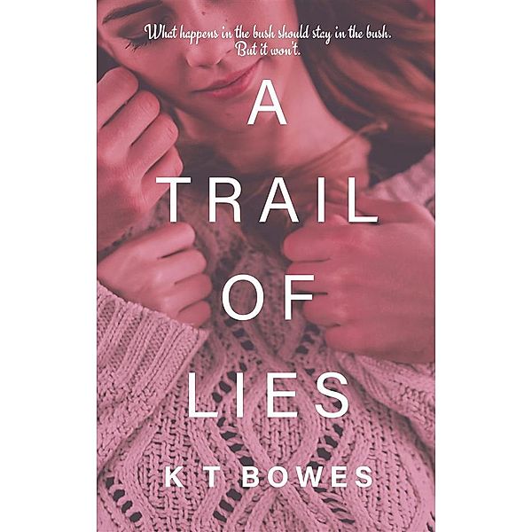 A Trail of Lies / Troubled Bd.3, K T Bowes