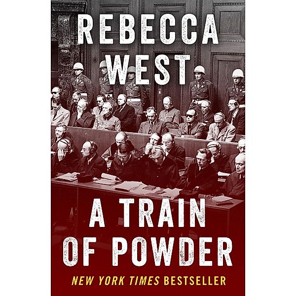 A Train of Powder, Rebecca West