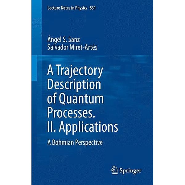 A Trajectory Description of Quantum Processes. II. Applications, Ángel S. Sanz, Salvador Miret-Artés