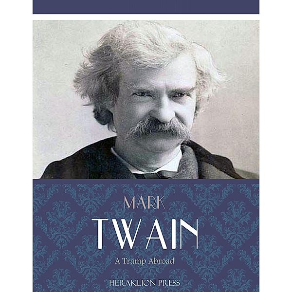 A Tramp Abroad, Mark Twain