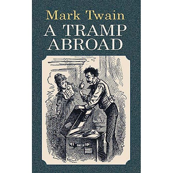 A Tramp Abroad, Mark Twain