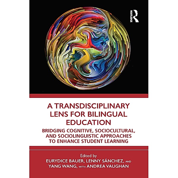 A Transdisciplinary Lens for Bilingual Education