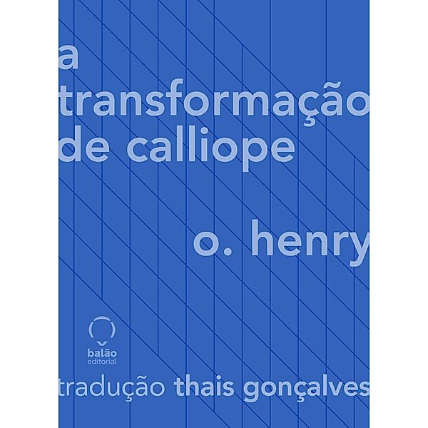 A transformação de Calliope, O. Henry