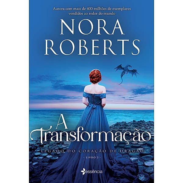 A Transformação / Legado do Coração de Dragão Bd.2, Nora Roberts