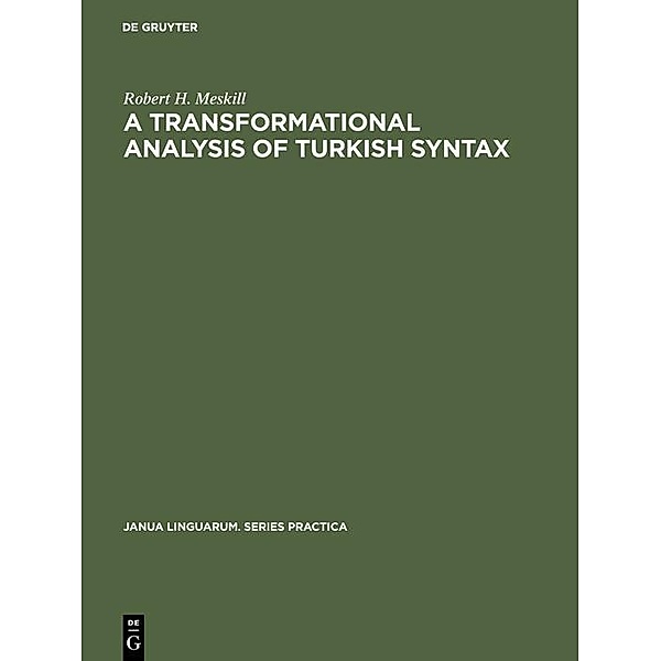 A transformational analysis of Turkish syntax, Robert H. Meskill