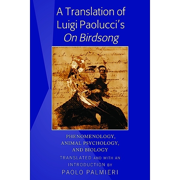 A Translation of Luigi Paolucci's On Birdsong, Paolo Palmieri