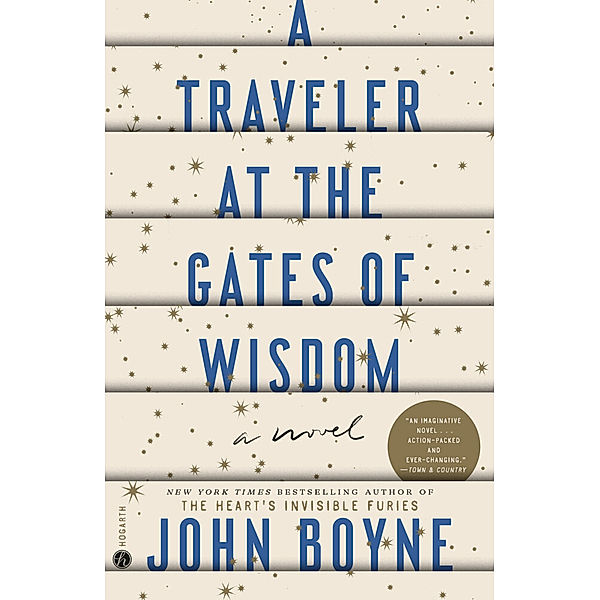 A Traveler at the Gates of Wisdom, John Boyne