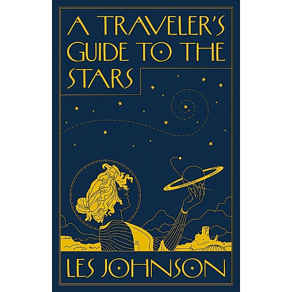 A Traveler's Guide to the Stars, Les Johnson