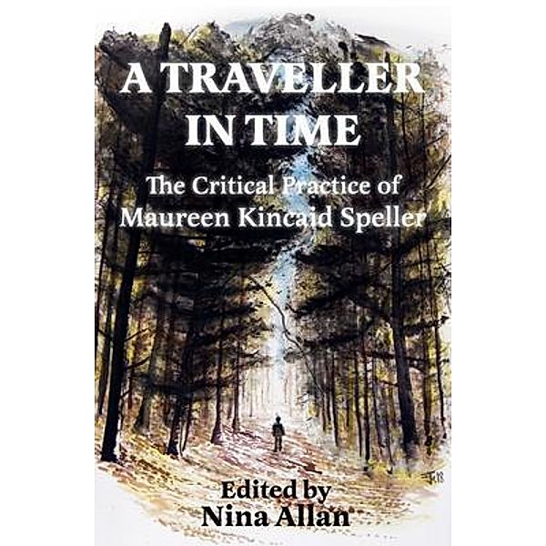 A Traveller in Time, Maureen Kincaid Speller