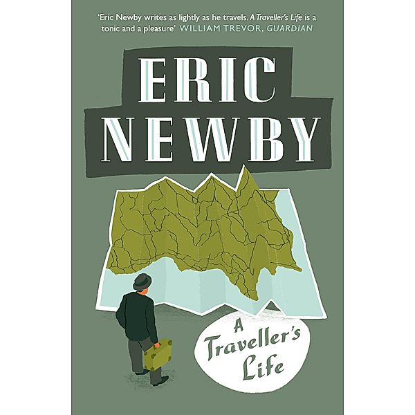 A Traveller's Life, Eric Newby