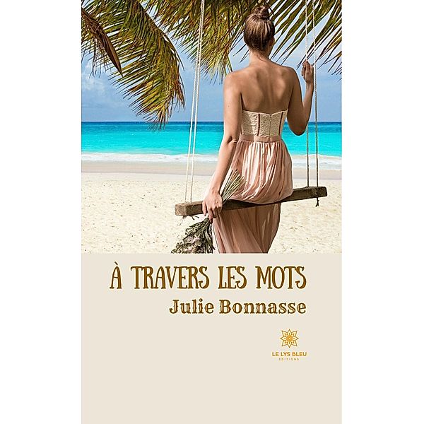 À travers les mots, Julie Bonnasse