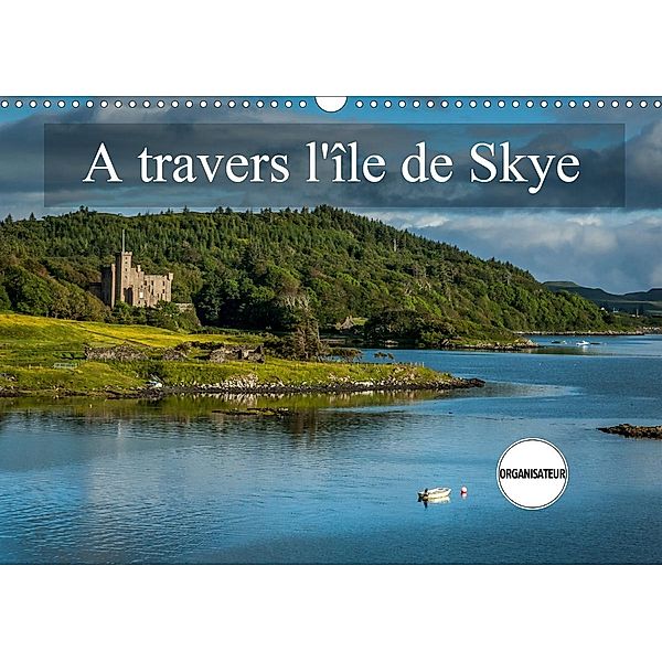 A travers l'île de Skye (Calendrier mural 2021 DIN A3 horizontal), Alain Gaymard