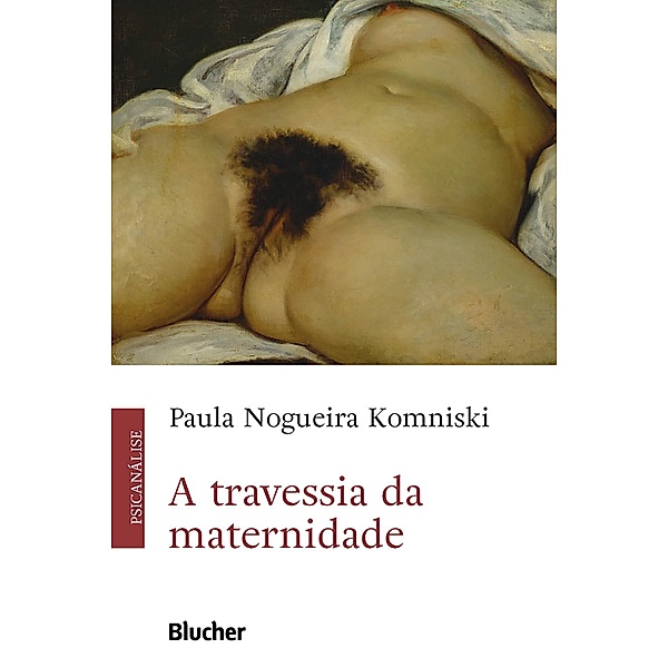 A travessia da maternidade, Paula Nogueira Komniski