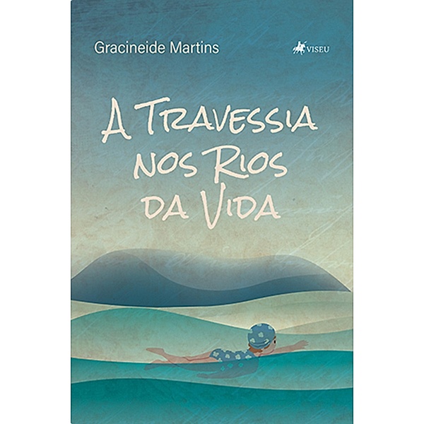 A Travessia nos Rios da Vida, Gracineide Martins
