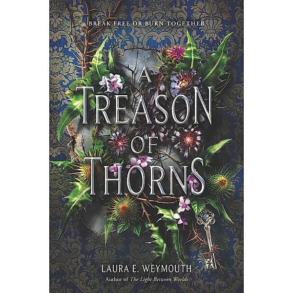 A Treason of Thorns, Laura E. Weymouth