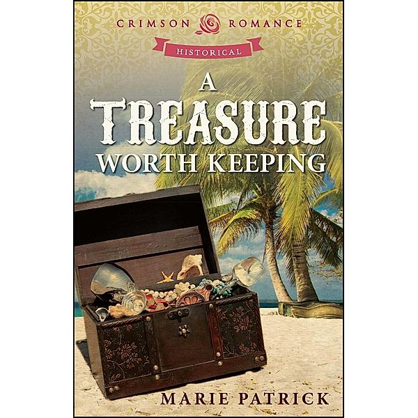 A Treasure Worth Keeping, Marie Patrick