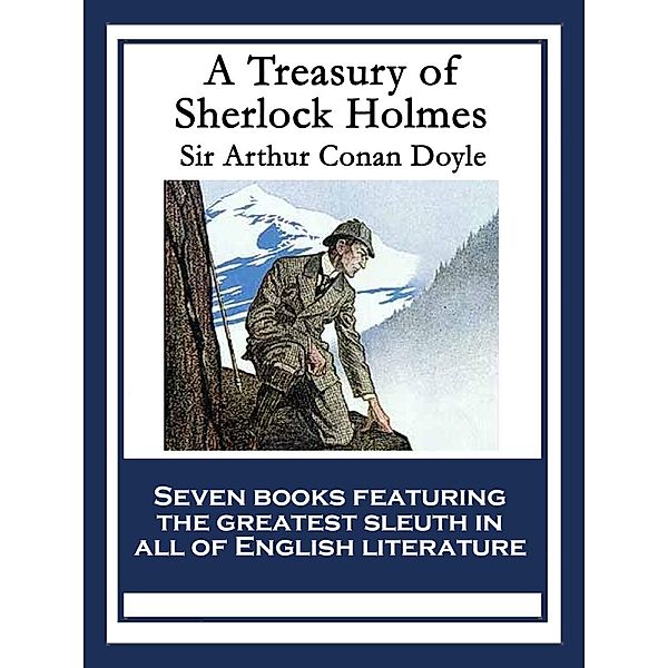 A Treasury of Sherlock Holmes, Arthur Conan Doyle