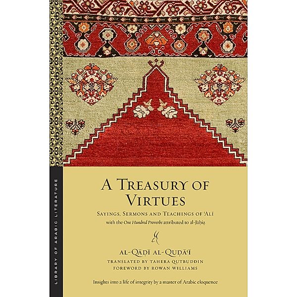A Treasury of Virtues / Library of Arabic Literature Bd.58, al-Qa¿i al-Qu¿a¿i