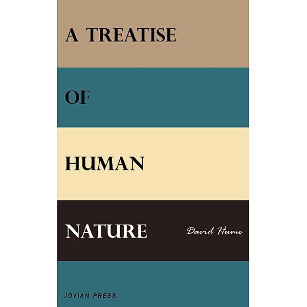 A Treatise of Human Nature, David Hume