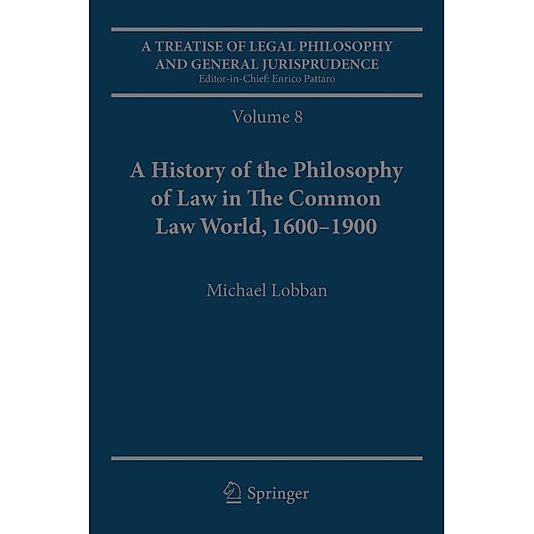 A Treatise of Legal Philosophy and General Jurisprudence, Michael Lobban