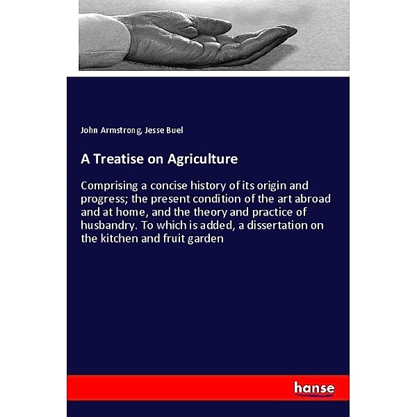 A Treatise on Agriculture, John Armstrong, Jesse Buel