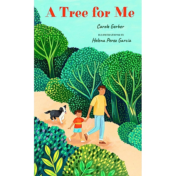 A Tree for Me, Carole Gerber