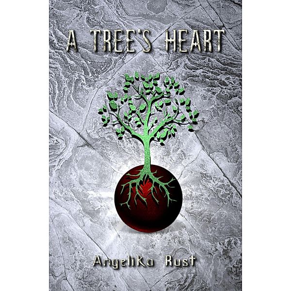 A Tree's Heart, Angelika Rust