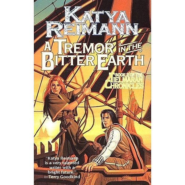A Tremor in the Bitter Earth / Tielmaran Chronicles Bd.2, Katya Reimann