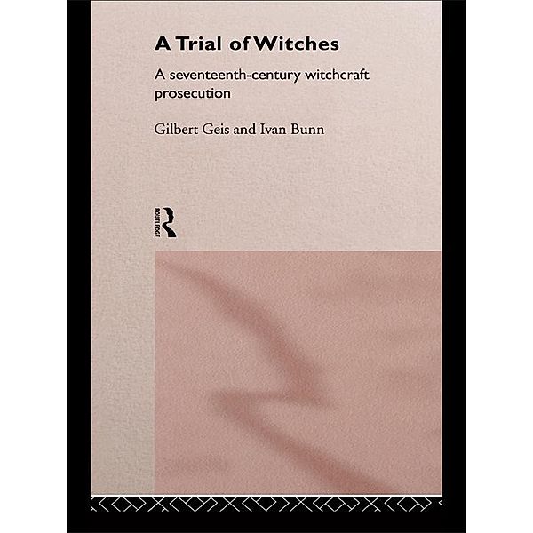 A Trial of Witches, Ivan Bunn, Gilbert Geis