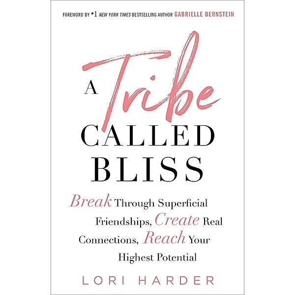 A Tribe Called Bliss, Lori Harder