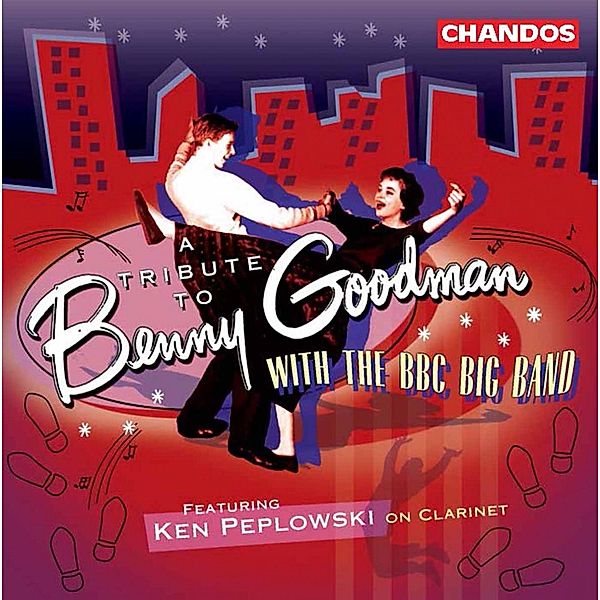A Tribute To Benny Goodman, Forgie, Peplowski, The Bbc Big Band