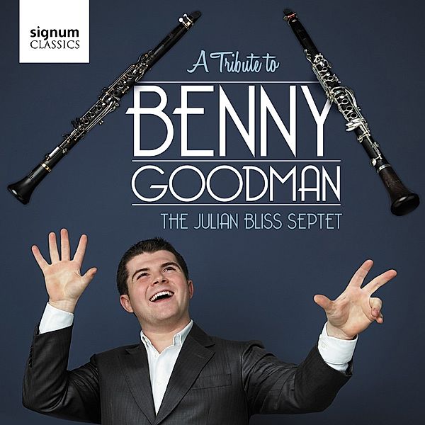 A Tribute To Benny Goodman, Julian Septet Bliss