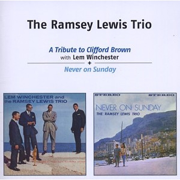 A Tribute To Clifford Brown+Never On Sunday, Ramsey Lewis
