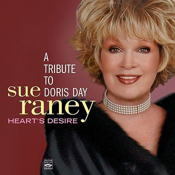 A Tribute To Doris Day, Sue Raney