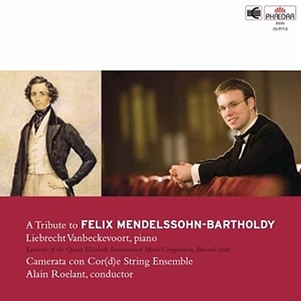 A Tribute To Felix Mendelssohn, Liebrecht Vanbeckevoort