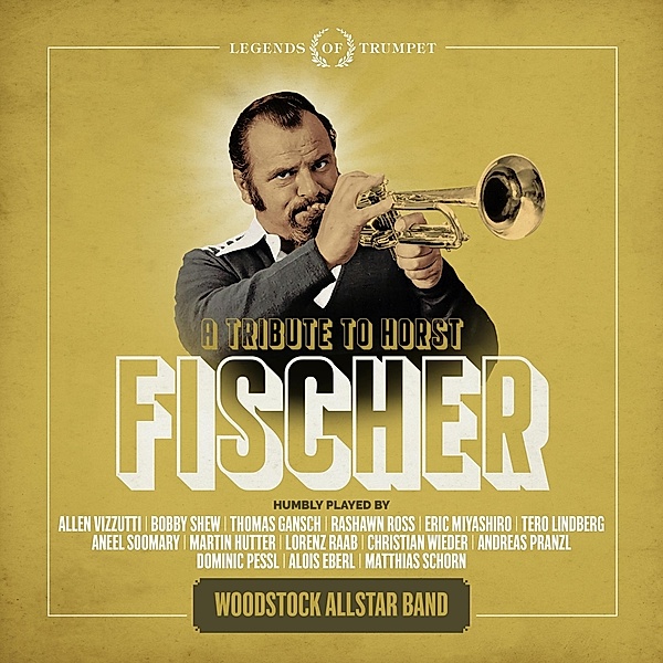 A Tribute To Horst Fischer, Woodstock Allstar Band
